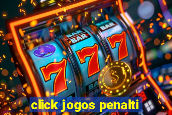 click jogos penalti